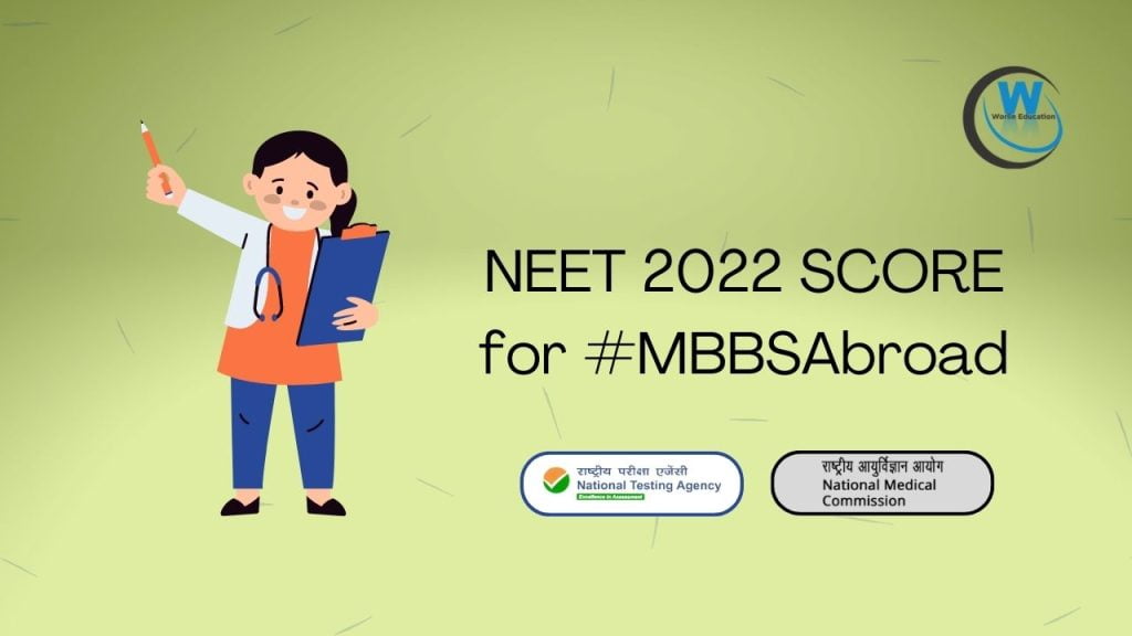 What NEET Score Is Required To Study MBBS Abroad In 2022? - Worlin